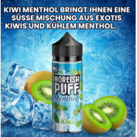 MOREISH PUFF MENTHOL KIWI 0MG 100ML SHORTFILL E-LIQUIDLieferumfang: MOREISH PUFF MENTHOL BLACKCURRANT 0MG 100ML SHORTFILL E-LIQUIDGeschmack: Kiwi Menthol bringt Ihnen eine süße Mischung aus exotischen Kiwis und kühlem Menthol.Kiwi Menthol brings you a sweet blend of exotic kiwis and cool menthol.70% | 30% VG / PG120 ml Chubby Flasche (Inhalt 100ml)10414Moreish Puff UK Liquids22,90 CHFsmoke-shop.ch22,90 CHF