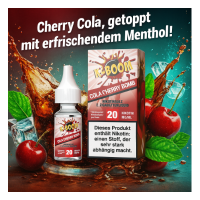 10 ml - K-Boom Nikotinsalz - Cola Cherry Bomb 20mgK-BOOMCola Cherry Bomb - NikotinsalzEine leckere Mischung aus Cherry Coke und Himbeerlimonade!Aroma: Cola, Kirsche, HimbeerlimonadeNikotinmenge: 20mg NikotinsalzInhalt: 10 ml Liquid für E-ZigarettenInhaltsstoffe: pflanzliches Glycerin, Propylenglykol, Nikotinsalz 10912K-Boom5,90 CHFsmoke-shop.ch5,90 CHF 10 ml - K-Boom Nikotinsalz - Cola Cherry Bomb 20mgK-BOOMCola Cherry Bomb - NikotinsalzEine leckere Mischung aus Cherry Coke und Himbeerlimonade!Aroma: Cola, Kirsche, HimbeerlimonadeNikotinmenge: 20mg NikotinsalzInhalt: 10 ml Liquid für E-ZigarettenInhaltsstoffe: pflanzliches Glycerin, Propylenglykol, Nikotinsalz 10912K-Boom5,90 CHFsmoke-shop.ch5,90 CHF
