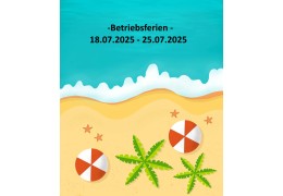 Vorankündigung- Betriebsferien 18.07.2025 - 25.07.2025